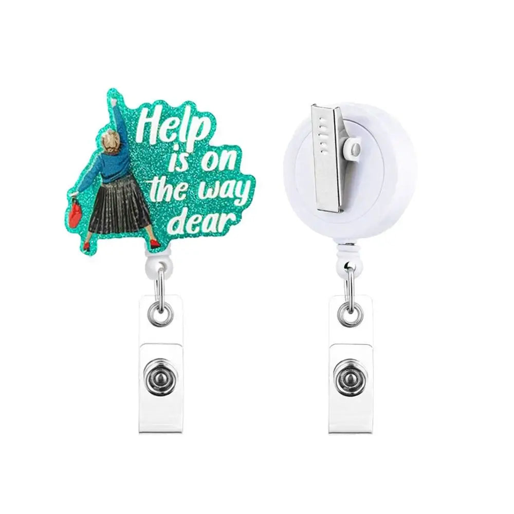 Help Is on The Way Retractable Badge Reel — Glitter Nurse ID Holder