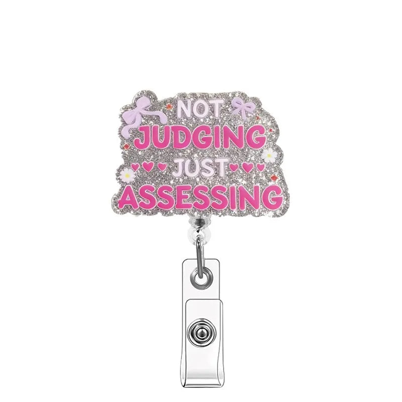 Glitter Acrylic Funny Quote Retractable Badge Reel — Nurse & Doctor ID Holder