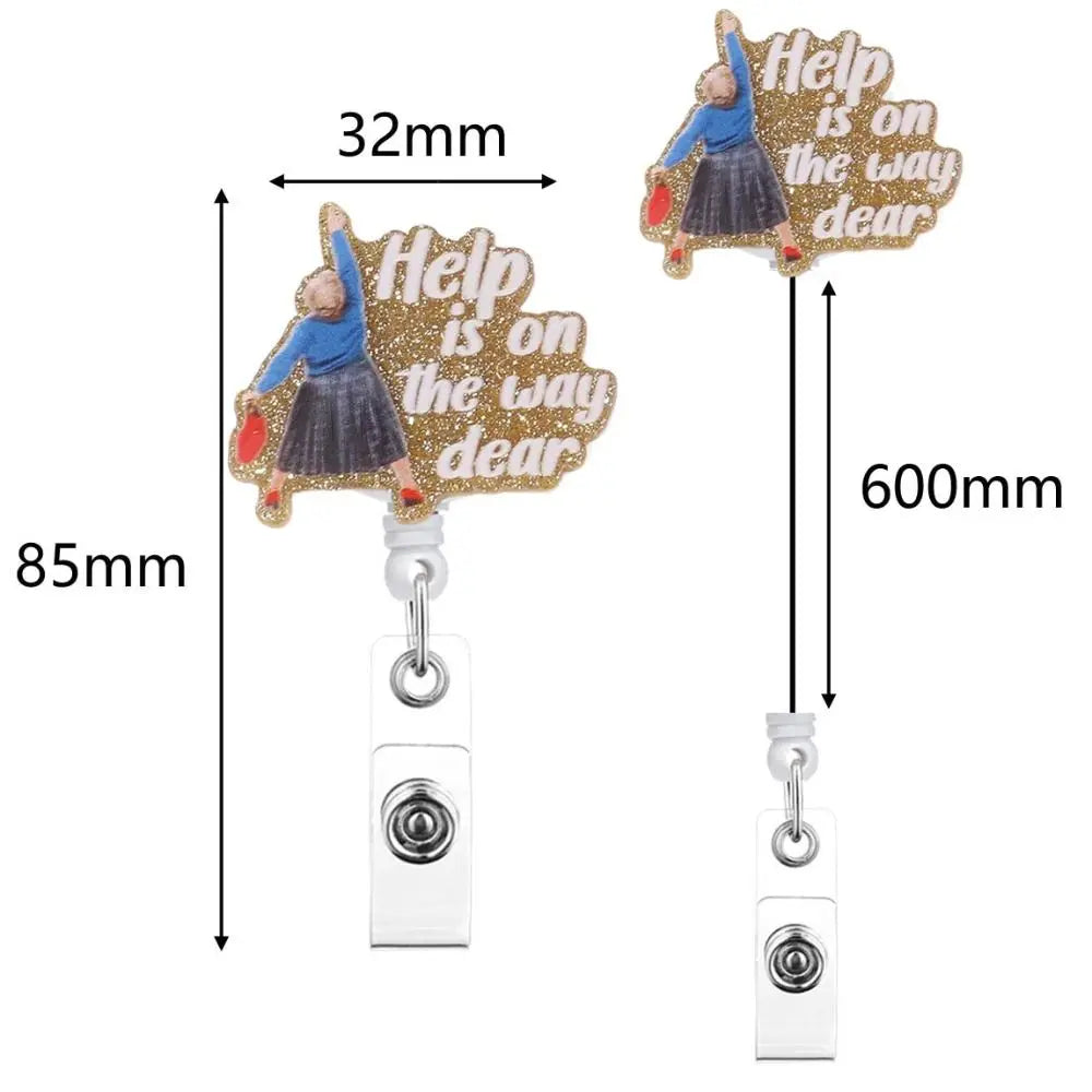 Help Is on The Way Retractable Badge Reel — Glitter Nurse ID Holder
